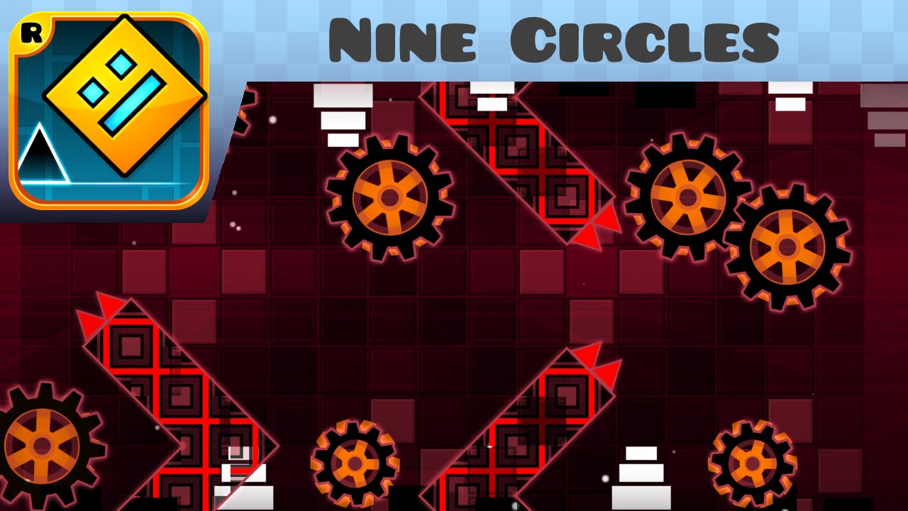 Geometry Dash Nine Circles