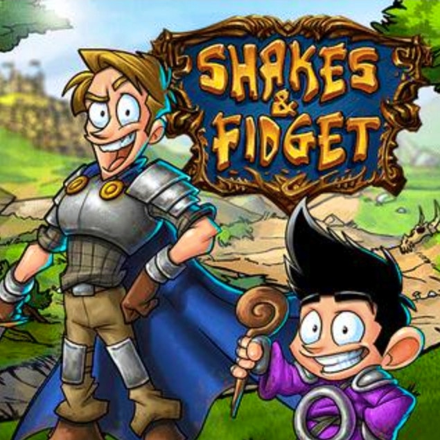 Shakes and Fidget