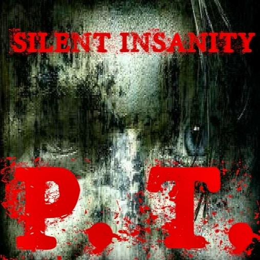 Silent Insanity PT: Psychological Trauma