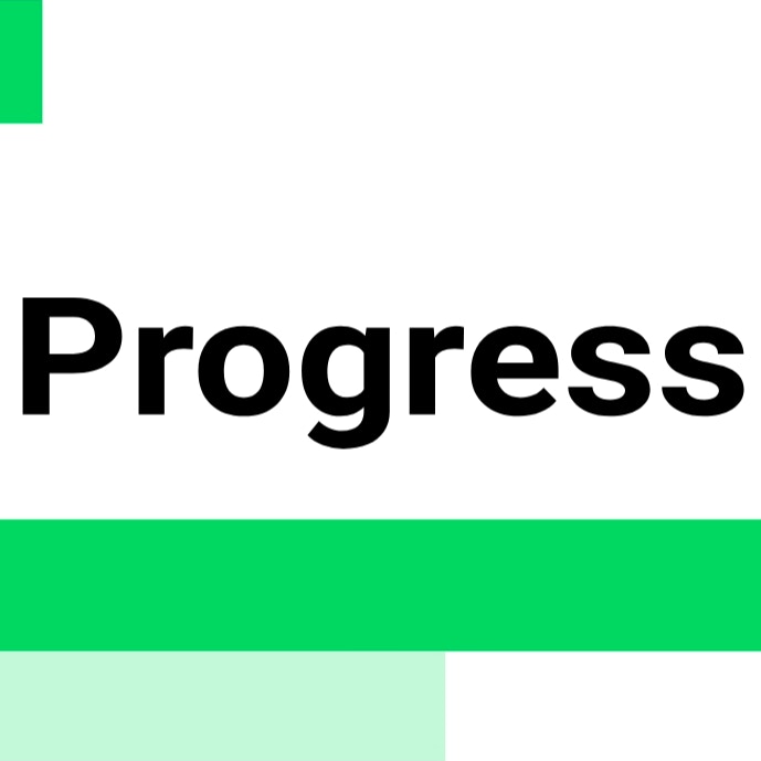 Progress