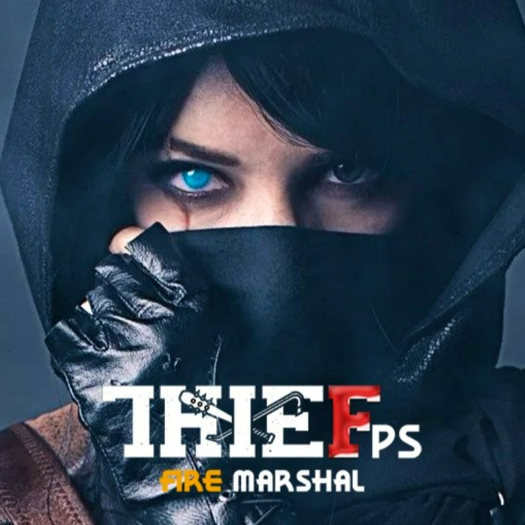 Thief Fps Fire Marshal