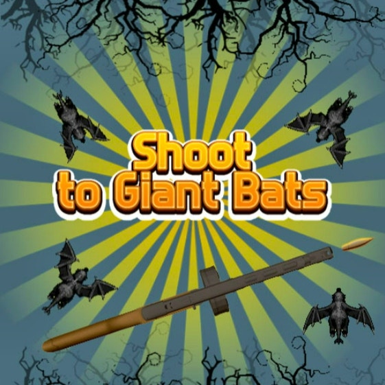 Shoot to Giant Bats